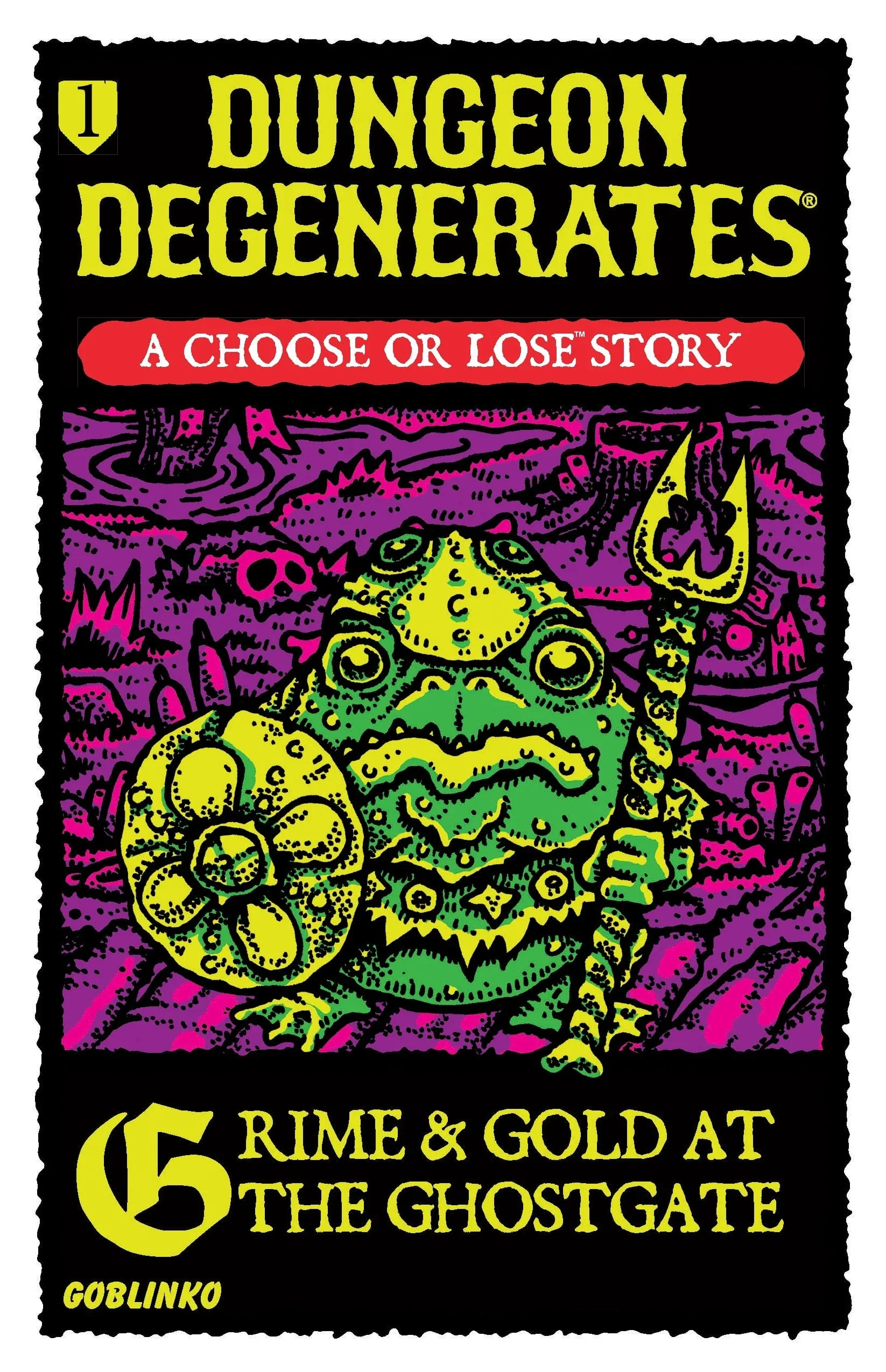 Dungeon Degenerates: Choose or Lose 1: Grime & Gold at the Ghostgate