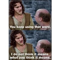 Magnet: Princess Bride What You Think It Means