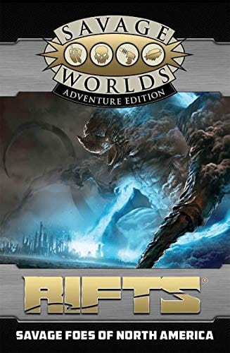 Savage Worlds: Rifts: Savage Foes of North America Revised